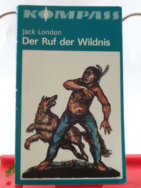 Artikelbild 1 des Artikels “Der Ruf der Wildnis / Jack London. Aus d. Amerikan. ins Dt. übertr.
von Günter Löffler. Mit e. Nachw. von Heinz Wüstenhagen.
Illustrationen von Horst Bartsch “