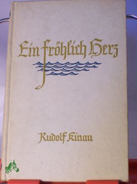 Artikelbild 1 des Artikels “Ein fröhlich Herz / Rudolf Kinau “